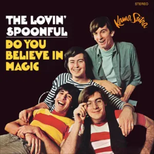 The Lovin' Spoonful, "Do You Believe in Magic"